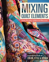 Mixing Quilt Elements -  Kathy Doughty