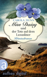 Miss Daisy und der Tote auf dem Luxusliner - Carola Dunn