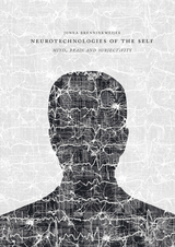 Neurotechnologies of the Self -  Jonna Brenninkmeijer