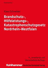 Brandschutz-, Hilfeleistungs-, Katastrophenschutzgesetz Nordrhein-Westfalen -  Klaus Schneider
