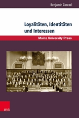 Loyalitäten, Identitäten und Interessen -  Benjamin Conrad