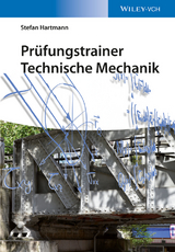 Prüfungstrainer Technische Mechanik - Stefan Hartmann