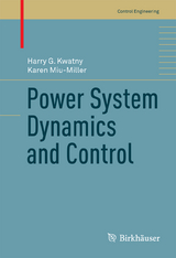 Power System Dynamics and Control - Harry G. Kwatny, Karen Miu-Miller