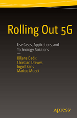 Rolling Out 5G -  Biljana Badic,  Christian Drewes,  Ingolf Karls,  Markus Mueck