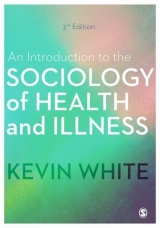 An Introduction to the Sociology of Health and Illness - White, Kevin