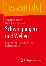 Schwingungen und Wellen - Siegmund Brandt, Hans Dieter Dahmen