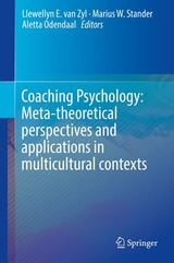 Coaching Psychology: Meta-theoretical perspectives and applications in multicultural contexts - 