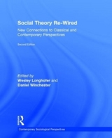 Social Theory Re-Wired - Longhofer, Wesley; Winchester, Daniel