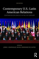 Contemporary U.S.-Latin American Relations - Domínguez, Jorge I.; Fernández de Castro, Rafael