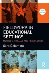 Fieldwork in Educational Settings - Delamont, Sara