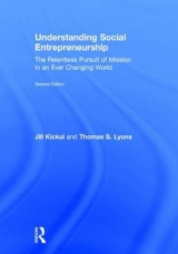 Understanding Social Entrepreneurship - Kickul, Jill; Lyons, Thomas S.