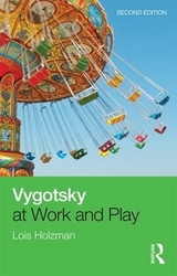 Vygotsky at Work and Play - Holzman, Lois