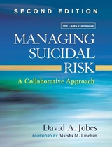 Managing Suicidal Risk, Second Edition - Jobes, David A.