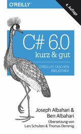 C# 6.0 - kurz & gut -  Joseph Albahari,  Ben Albahari