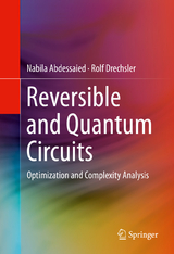 Reversible and Quantum Circuits - Nabila Abdessaied, Rolf Drechsler