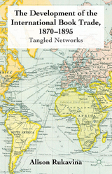 Development of the International Book Trade, 1870-1895 -  A. Rukavina