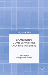 Cameron's Conservatives and the Internet -  A. Ridge-Newman