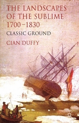 Landscapes of the Sublime 1700-1830 -  C. Duffy