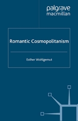 Romantic Cosmopolitanism -  E. Wohlgemut