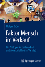 Faktor Mensch im Verkauf - Holger Bröer