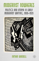 Modernist Nowheres -  N. Waddell