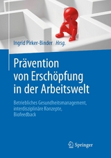 Prävention von Erschöpfung in der Arbeitswelt - 