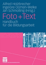Foto + Text -  Alfred Holzbrecher,  Ingelore Oomen-Welke,  Jan Schmolling