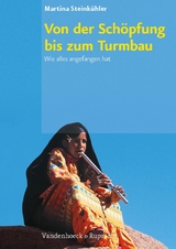 Von der Schöpfung bis zum Turmbau - Martina Steinkühler