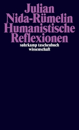 Humanistische Reflexionen. - Julian Nida-Rümelin