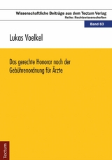 Das gerechte Honorar nach der Gebührenordnung für Ärzte - Lukas Voelkel