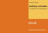 Aufsätze schreiben -  Friedel Schardt