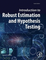 Introduction to Robust Estimation and Hypothesis Testing - Wilcox, Rand R.