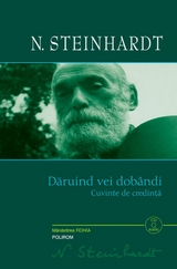 Dăruind vei dobândi - N. Steinhardt