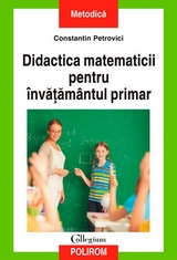Didactica matematicii pentru învățământul primar - Constantin Petrovici