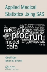 Applied Medical Statistics Using SAS - Der, Geoff; Everitt, Brian S.