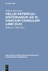 Vellei Paterculi historiarum ad M. Vinicium consulem libri duo -  Velleius Paterculus