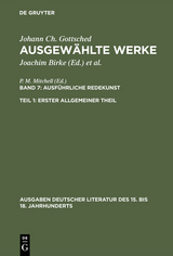 Ausführliche Redekunst. Erster Allgemeiner Theil - Johann Christoph Gottsched