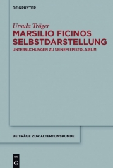 Marsilio Ficinos Selbstdarstellung -  Ursula Tröger
