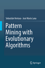 Pattern Mining with Evolutionary Algorithms - Sebastián Ventura, José María Luna