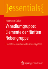 Vanadiumgruppe: Elemente der fünften Nebengruppe - Hermann Sicius