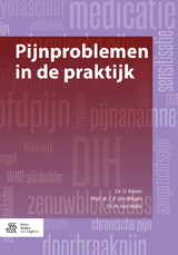 Pijnproblemen in de praktijk - D. Keizer, C.P. van Wilgen, M. van Wijhe