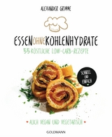 Essen ohne Kohlenhydrate -  Alexander Grimme