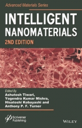Intelligent Nanomaterials - Tiwari, Ashutosh; Mishra, Yogendra Kumar; Kobayashi, Hisatoshi; Turner, Anthony P. F.