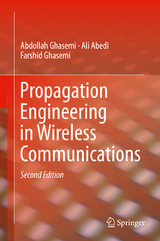 Propagation Engineering in Wireless Communications - Abdollah Ghasemi, Ali Abedi, Farshid Ghasemi