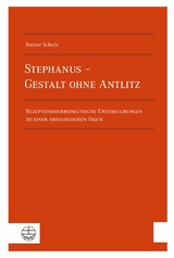 Stephanus – Gestalt ohne Antlitz - Rainer Schulz