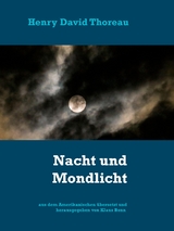 Nacht und Mondlicht - Klaus Bonn, Henry David Thoreau