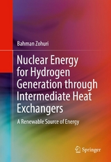 Nuclear Energy for Hydrogen Generation through Intermediate Heat Exchangers -  Bahman Zohuri