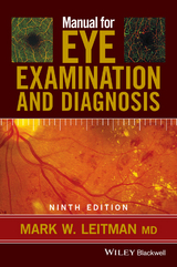 Manual for Eye Examination and Diagnosis -  Mark W. Leitman