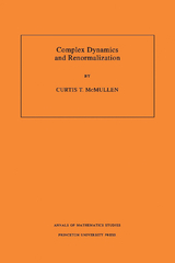 Complex Dynamics and Renormalization (AM-135), Volume 135 -  Curtis T. McMullen