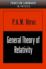 General Theory of Relativity -  P. A.M. Dirac